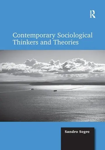Cover of Contemporary Sociological Thinkers and Theories