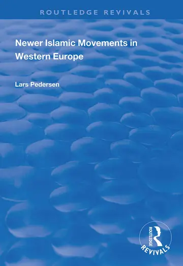 Cover of Newer Islamic Movements in Western Europe