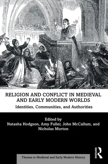Cover of Religion and Conflict in Medieval and Early Modern Worlds
