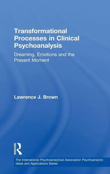 Cover of Transformational Processes in Clinical Psychoanalysis