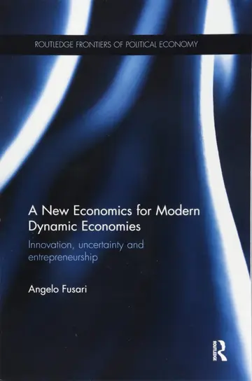 Cover of A New Economics for Modern Dynamic Economies