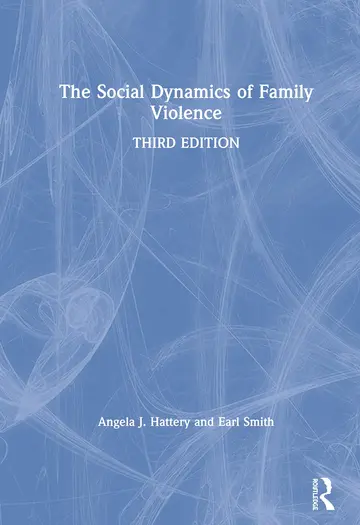 Cover of The Social Dynamics of Family Violence, 3Rd Edition