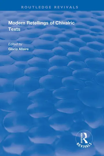 Cover of Modern Retellings of Chivalric Texts