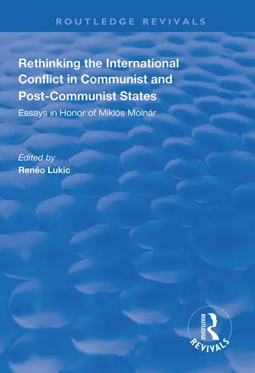 Cover of Rethinking the International Conflict in Communist and Post-communist States