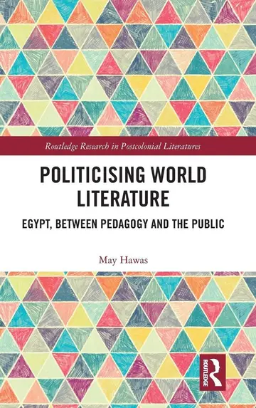 Cover of Politicising World Literature