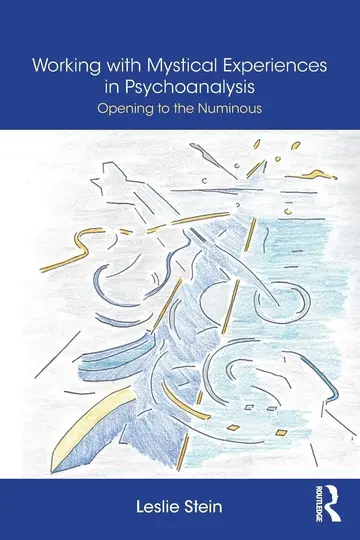 Cover of Working with Mystical Experiences in Psychoanalysis