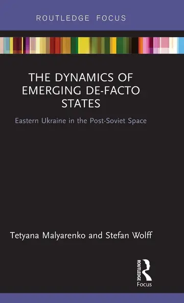 Cover of The Dynamics of Emerging De-Facto States