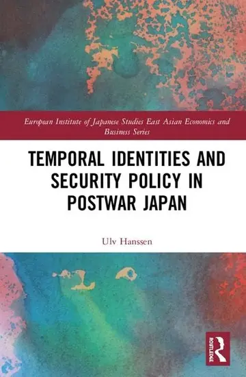 Cover of Temporal Identities and Security Policy in Postwar Japan