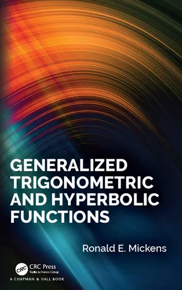 Cover of Generalized Trigonometric and Hyperbolic Functions