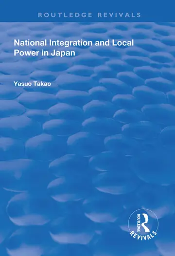 Cover of National Integration and Local Power in Japan