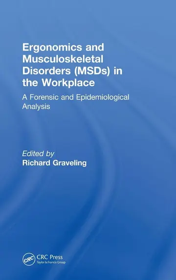 Cover of Ergonomics and Musculoskeletal Disorders (MSDs) in the Workplace