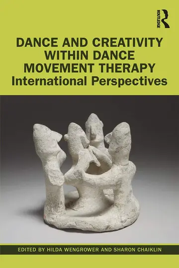 Cover of Dance and Creativity within Dance Movement Therapy
