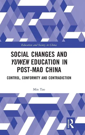Cover of Social Changes and Yuwen Education in Post-Mao China