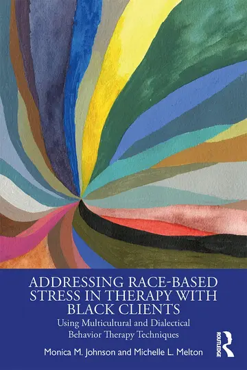 Cover of Addressing Race-Based Stress in Therapy with Black Clients