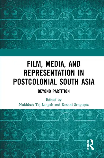 Cover of Film, Media and Representation in Postcolonial South Asia