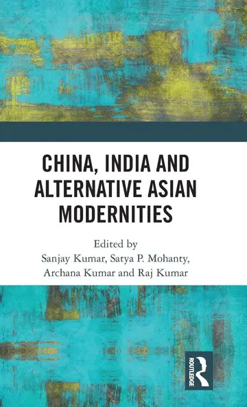 Cover of China, India and Alternative Asian Modernities
