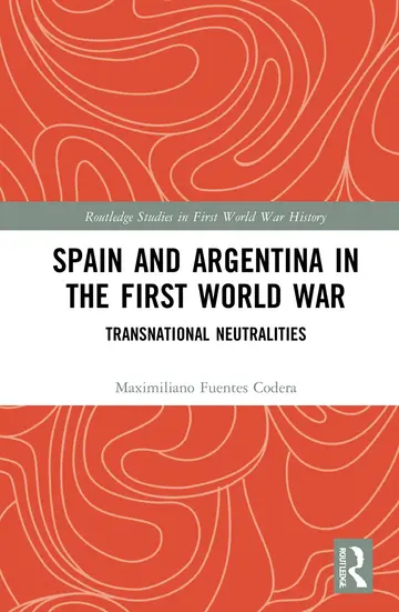 Cover of Spain and Argentina in the First World War