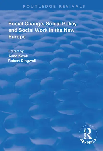 Cover of Social Change, Social Policy and Social Work in the New Europe