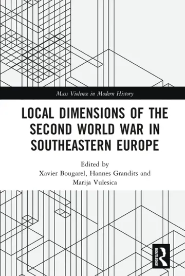 Cover of Local Dimensions of the Second World War in Southeastern Europe