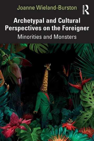 Cover of Archetypal and Cultural Perspectives on the Foreigner