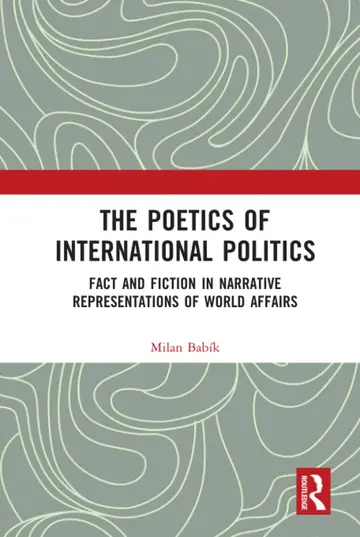 Cover of The Poetics of International Politics