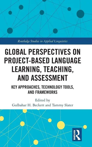 Cover of Global Perspectives on Project-Based Language Learning, Teaching, and Assessment