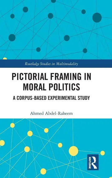 Cover of Pictorial Framing in Moral Politics