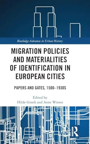 Cover of Migration Policies and Materialities of Identification in European Cities