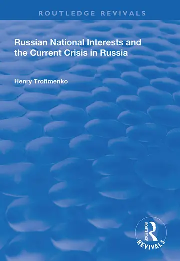 Cover of Russian National Interests and the Current Crisis in Russia
