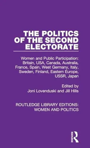Cover of The Politics of the Second Electorate