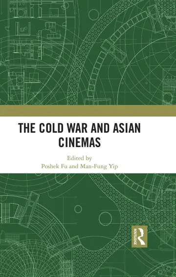Cover of The Cold War and Asian Cinemas