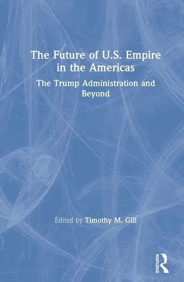 Cover of The Future of U.S. Empire in the Americas