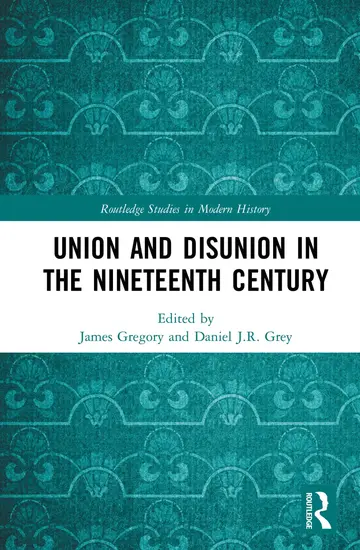 Cover of Union and Disunion in the Nineteenth Century