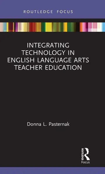 Cover of Integrating Technology in English Language Arts Teacher Education