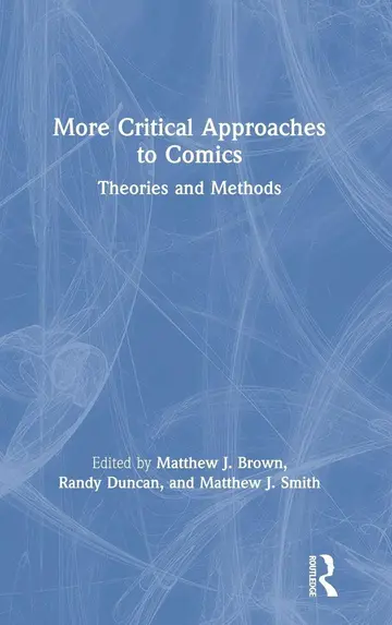 Cover of More Critical Approaches to Comics