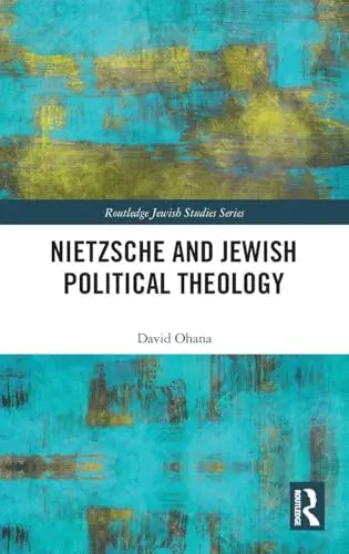 Cover of Nietzsche and Jewish Political Theology