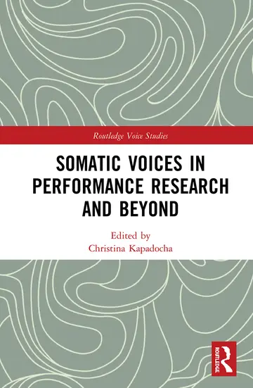 Cover of Somatic Voices in Performance Research and Beyond