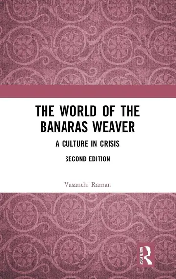 Cover of The World of the Banaras Weaver