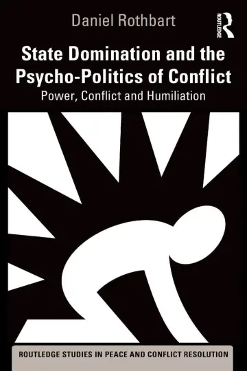 Cover of State Domination and the Psycho-Politics of Conflict