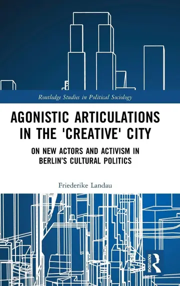 Cover of Agonistic Articulations in the 'Creative' City