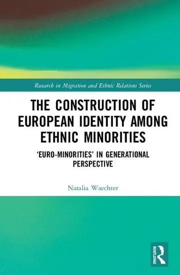 Cover of The Construction of European Identity among Ethnic Minorities