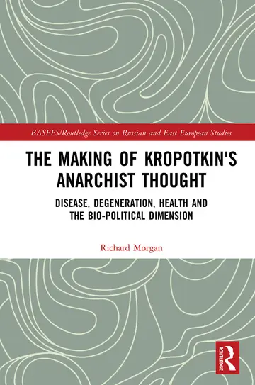 Cover of The Making of Kropotkin's Anarchist Thought
