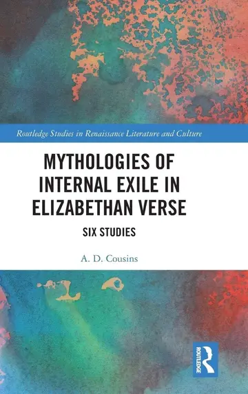Cover of Mythologies of Internal Exile in Elizabethan Verse