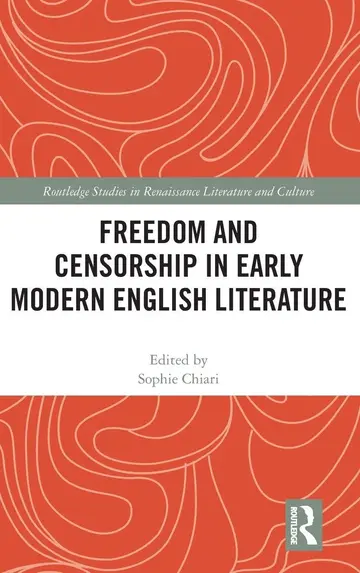 Cover of Freedom and Censorship in Early Modern English Literature