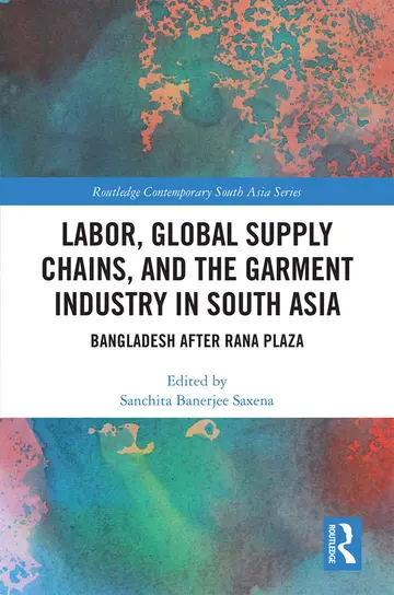 Cover of Labor, Global Supply Chains, and the Garment Industry in South Asia