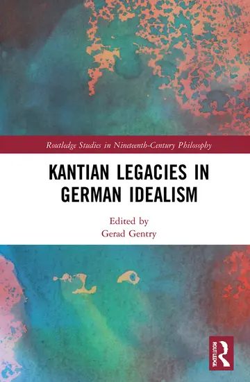 Cover of Kantian Legacies in German Idealism