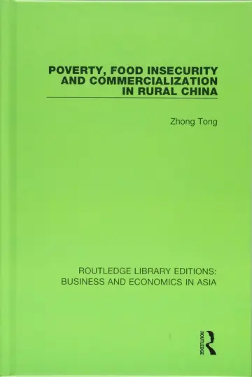 Cover of Poverty, Food Insecurity and Commercialization in Rural China