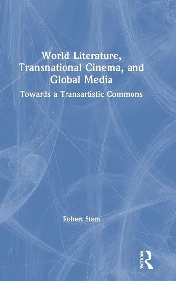Cover of World Literature, Transnational Cinema, and Global Media