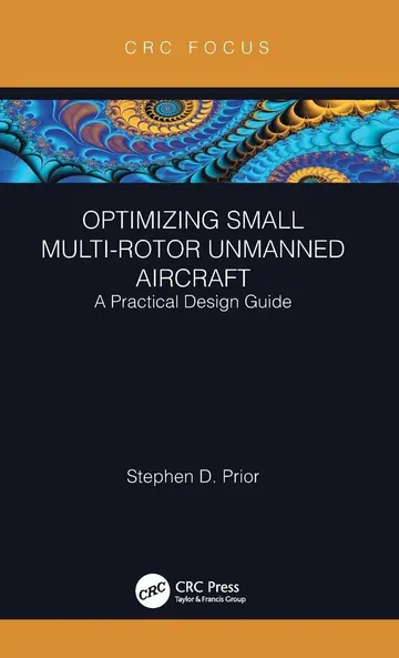 Cover of Optimizing Small Multi-Rotor Unmanned Aircraft