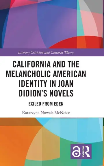 Cover of California and the Melancholic American Identity in Joan Didion’s Novels